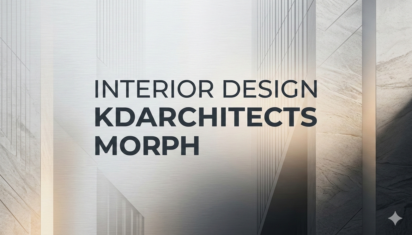 interior design kdarchitects morph